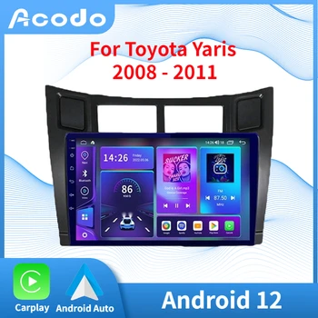 Avto Video Predvajalnik Acodo Za Toyota Yaris 2008 - 2011 Android 12 Auto Carplay CSD GPS IPS Zaslon, Wifi FM BT Avto Radio glavne enote