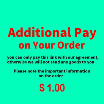 Dodatno Plačati na Vaše Naročilo ! / Lahko plačate samo to povezavo z našim dogovorom, sicer ne bomo poslati katero koli blago do vas!！
