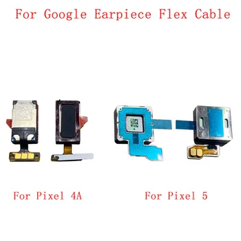 Slušalka Zvočnik Flex Kabel Za Google Pixel 4A 4A 5 G 5 Slušalka Modula Zamenjava rezervnih Delov